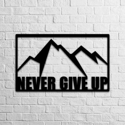 Never Give Up Metal Wall Art